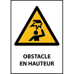 Panneau de Danger "Obstable en hauteur" Vinyle A5