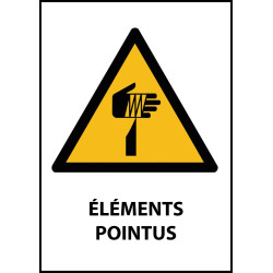 Panneau de Danger "Eléments pointus" Vinyle A5