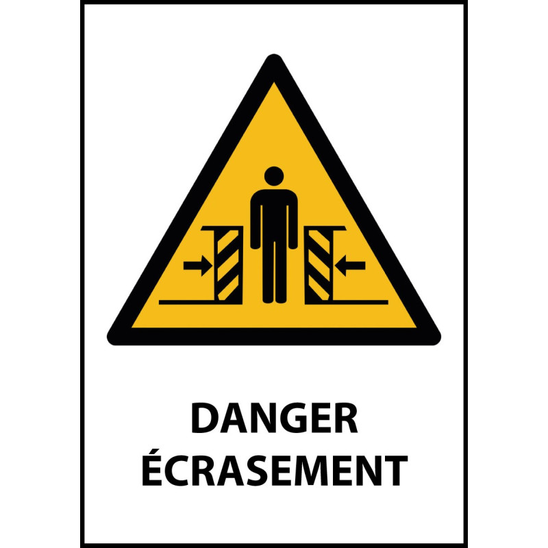 Panneau de Danger "Ecrasement" Vinyle A5