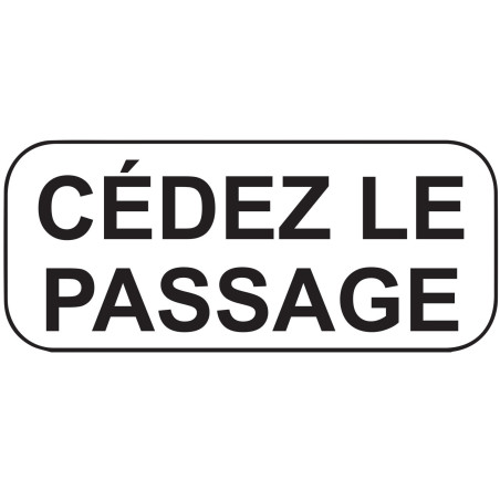 Panonceau - Cédez le Passage - M9c - NF