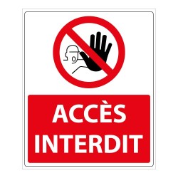 Panneau d'interdiction - Pictogramme Accès interdit - 250 x 300 mm