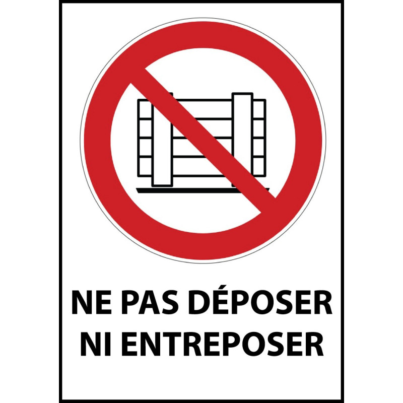 Panneau d'Interdiction "Ne pas déposer ni entreposer" Vinyle souple A5