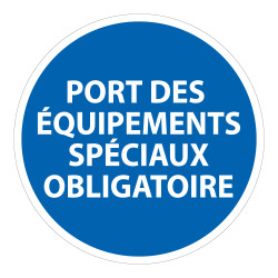 Panneau - Obligation port EPI - Équipements spéciaux obligatoires
