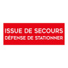 Panneau évacuation - Issue de secours, défense de stationner
