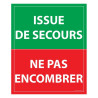 Panneau évacuation - Issue de secours ne pas encombrer