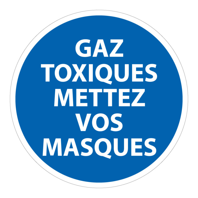 Panneau Obligatoire - EPI - Gaz toxiques Mettez vos masques 