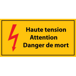 Panneau rectangulaire "Haute tension , Attention danger de mort - danger de mort" - PVC