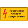 Panneau rectangulaire "Haute tension , Attention danger de mort - danger de mort" - PVC