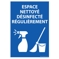 Panneau d'information - Espace nettoyé et désinfecté régulièrement - Vinyle Souple/PVC Laminé