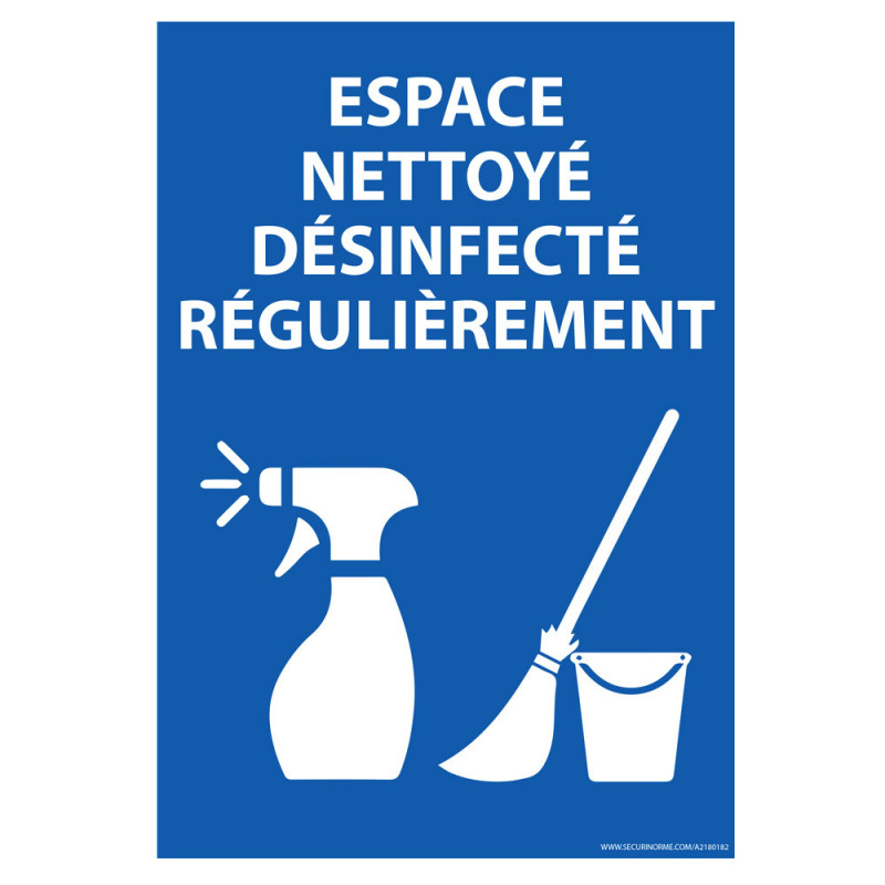 Panneau d'information - Espace nettoyé et désinfecté régulièrement - Vinyle Souple/PVC Laminé