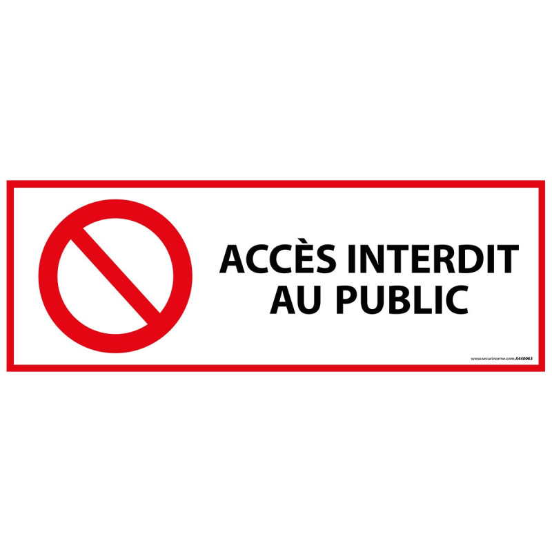 Panneau interdiction - Accès interdit au public - 297x105 mm - Vinyle