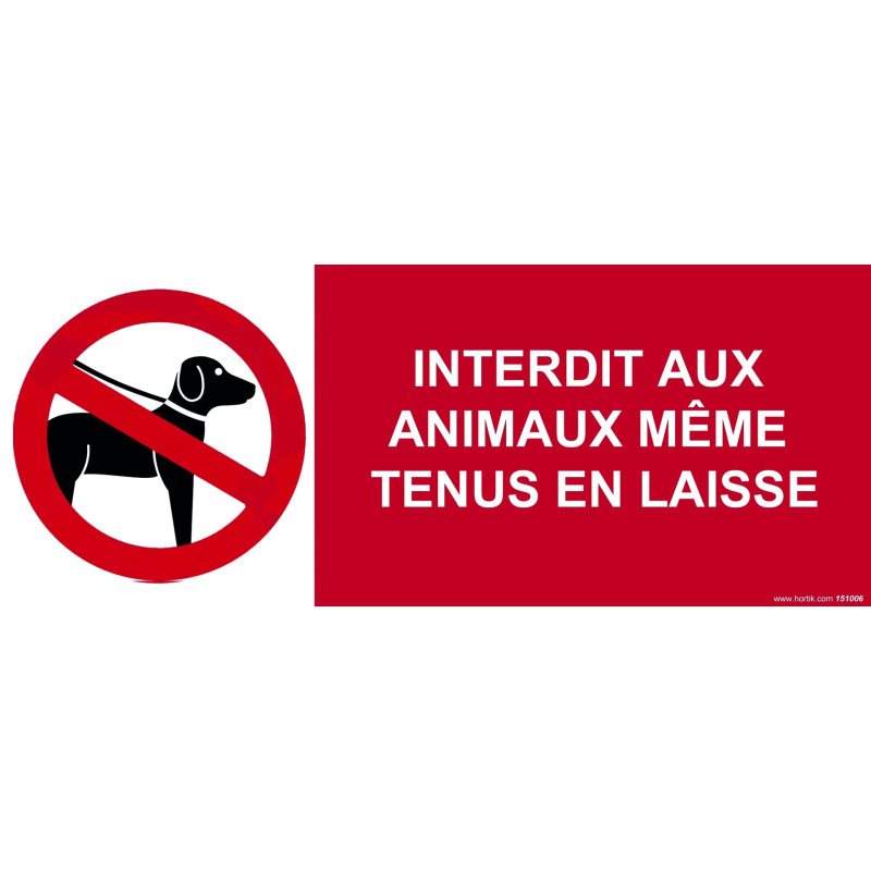 Panneau d'interdiction - Interdit aux Animaux Même Tenus en Laisse