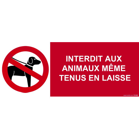 Panneau d'interdiction - Interdit aux Animaux Même Tenus en Laisse