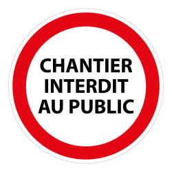 Panneau interdiction - Chantier interdit au public - P001