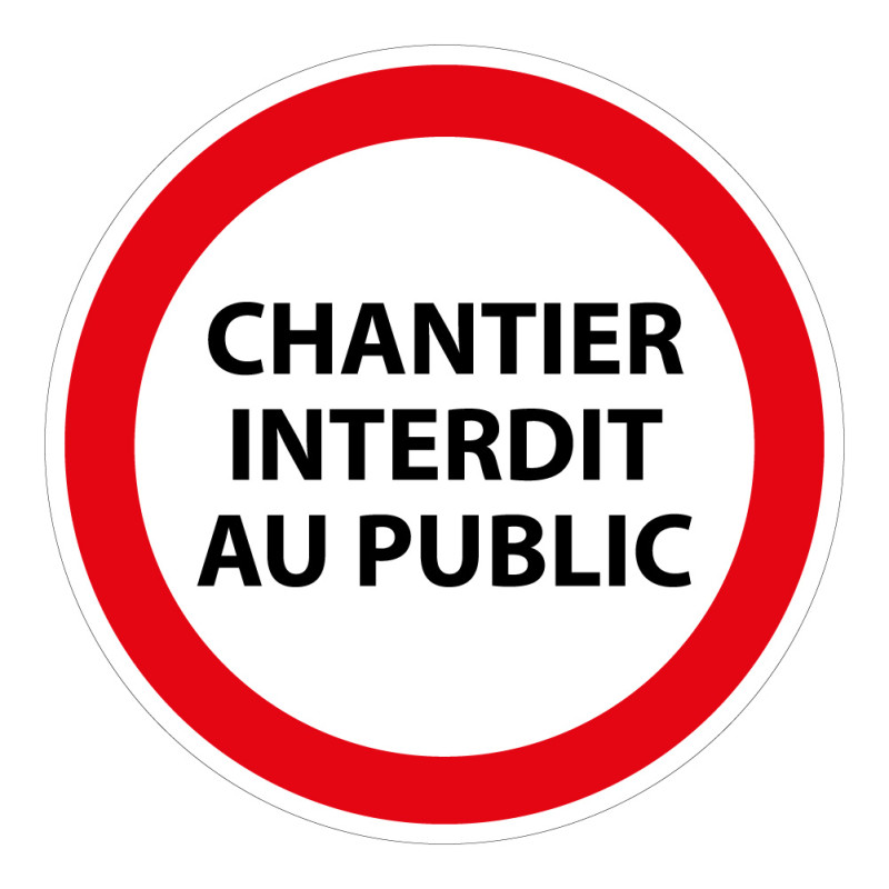 Panneau interdiction - Chantier interdit au public - P001