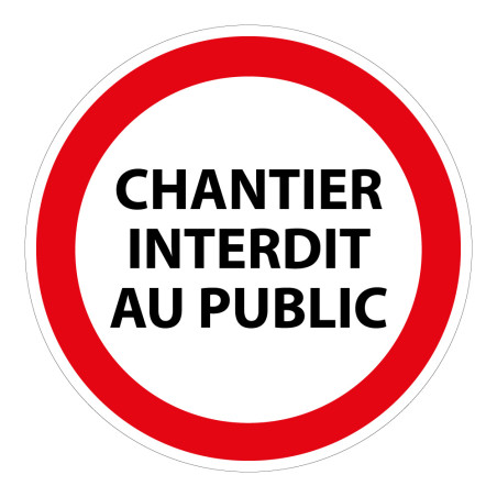 Panneau interdiction - Chantier interdit au public - P001