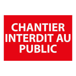 Panneau interdiction - Chantier interdit au public - P001 - Rectangle