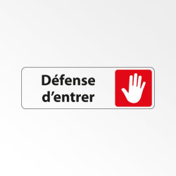 Panneau Interdiction - Défense d'entrer avec pictogramme main levée - Adhésif permanent