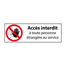 Panneau interdiction - interdit personne étrangère au service