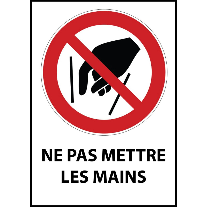 Panneau d'Interdiction "Ne pas mettre les mains" Vinyle souple A5