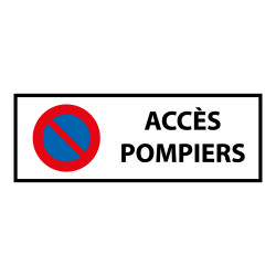 Panneau - Interdiction stationnement accès pompiers - Norme ISO 7010