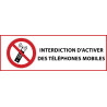 Panneau d'Interdiction "Interdiction d'activer des téléphones mobiles" Vinyle souple 297x105mm