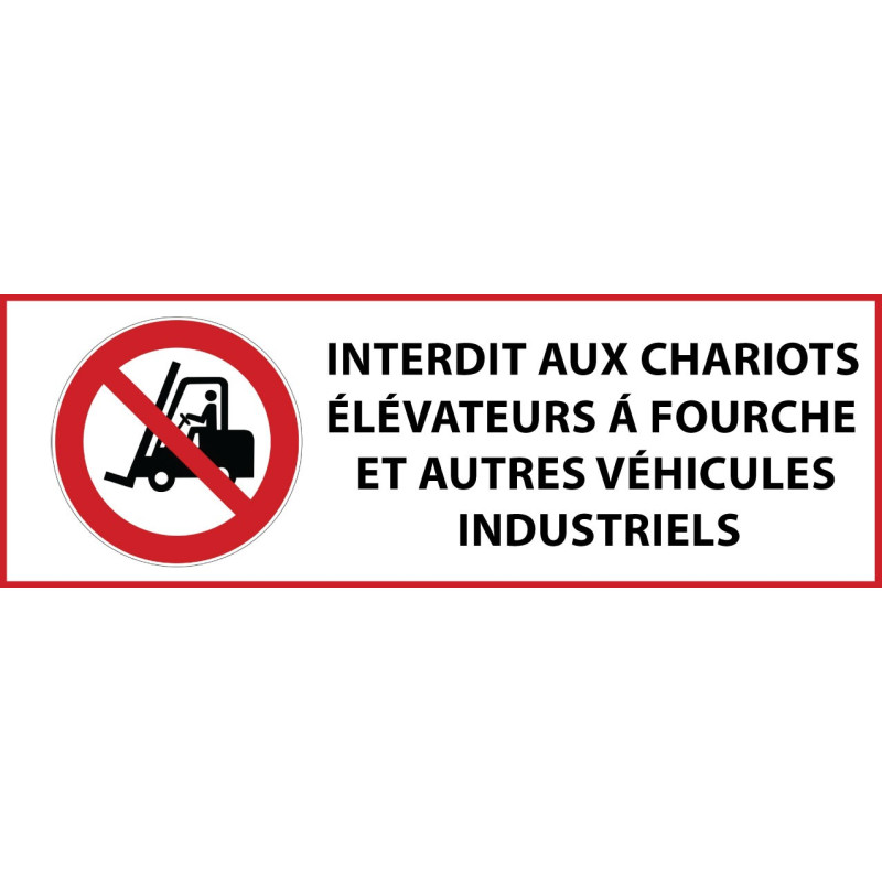 Panneau Interdiction - Interdit aux chariots élévateurs et véhicules industriels - P006