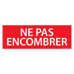 Panneau "Ne pas encombrer" - Sécurité incendie - 210 x 75 mm