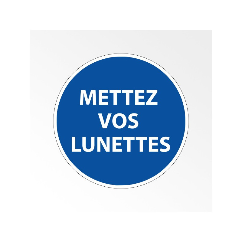 Panneau Obligation - Mettez vos lunettes - ISO 7010