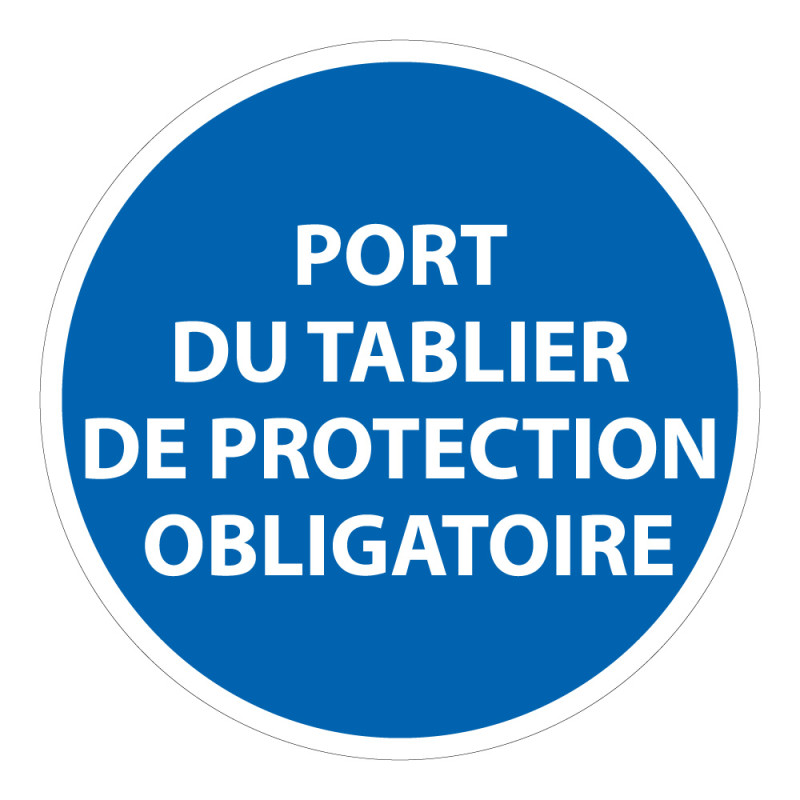 Panneau Obligatoire - EPI - Port du tablier de protection 
