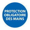 Panneau Obligatoire - EPI - Protection obligatoire des mains