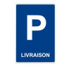 Panneau de Parking - Livraison
