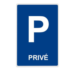 Panneau - Parking Privé - Plusieurs dimensions - Aludibond ou Aluminium Couvre-Chant
