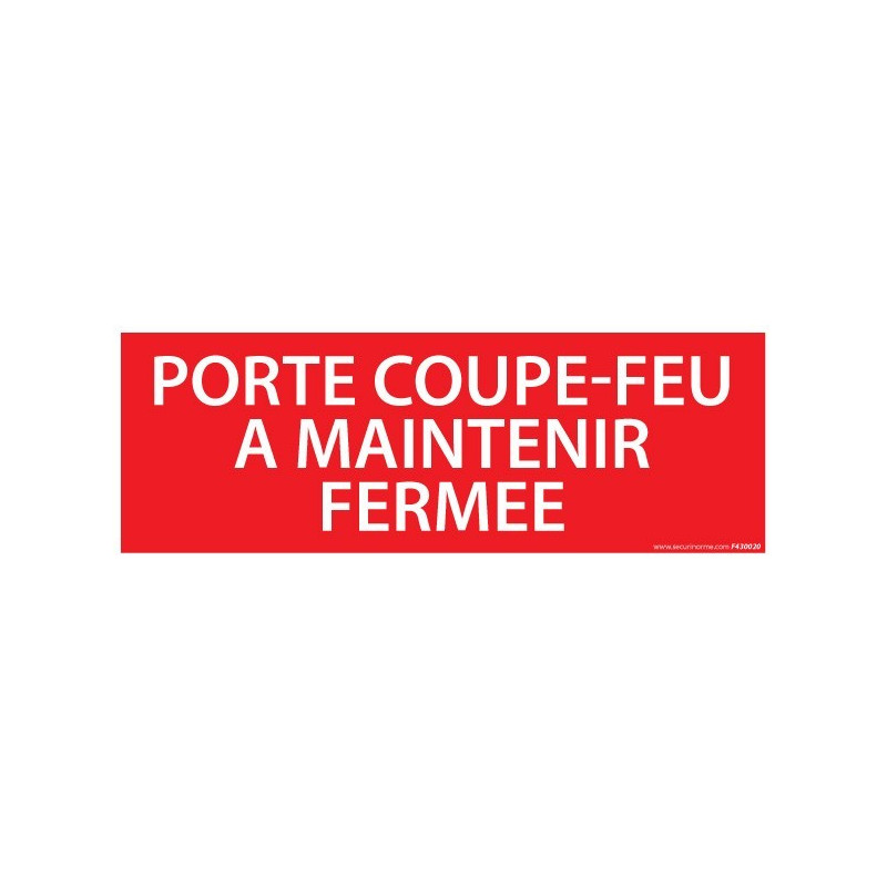 Panneau - Porte coupe-feu à maintenir fermée - 210x75 mm