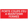 Panneau - Porte coupe-feu à maintenir fermée - 210x75 mm