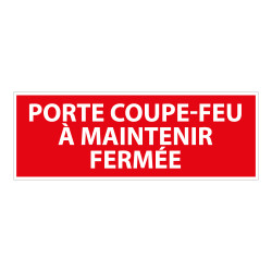 Panneau - Porte coupe-feu à maintenir fermée - 210x75 mm