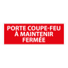 Panneau - Porte coupe-feu à maintenir fermée - 210x75 mm