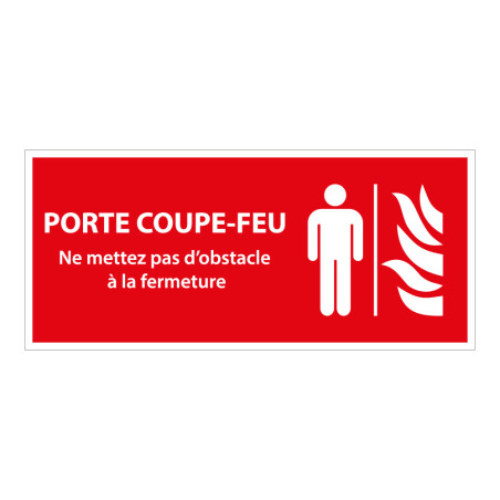 Panneau Porte coupe-feu : ne pas mettre d’obstacle