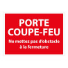 Panneau - Porte coupe-feu, pas d'obstacle - ISO 3864-1