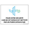 Panneau d'information - Pour votre sécurité, l'air de cet espace est nettoyé par un purificateur d'air - 150 x 210 mm - Vinyle