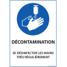 Panneau "Se désinfecter les mains très régulièrement" - Vinyle