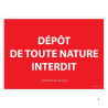 Panneau signalétique interdiction - Dépôt de toute nature interdit