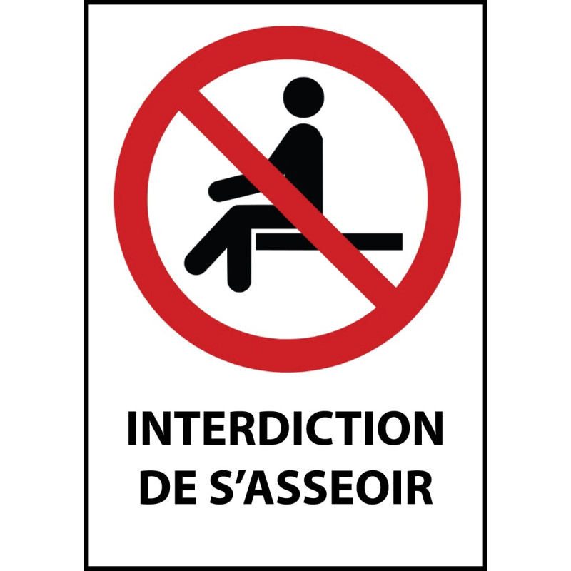 Panneau d'Interdiction "Interdiction de s'asseoir" Vinyle souple A5