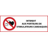 Panneau d'Interdiction "Interdit aux personnes portant un stimulateur cardiaque" Vinyle souple 297x105mm