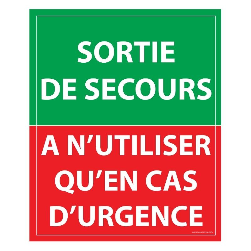 Panneau - Sortie de Secours, à n'utiliser qu'en cas d'urgence