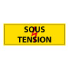 Panneau - Sous tension - Vinyle autocollant - ISO 7010