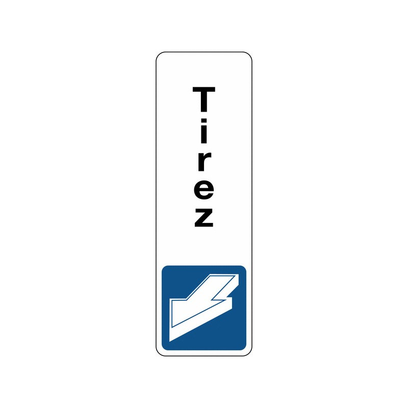 Panneau Signalétique - Tirez - Adhésif