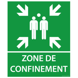 Panneau et autocollant Zone de confinement avec texte et flèches