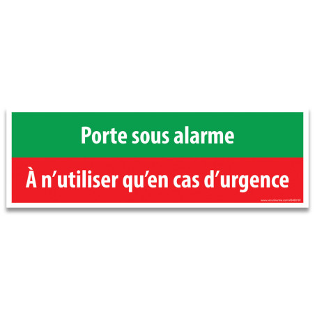 Panneau d'évacuation - Porte sous alarme à n'utiliser qu'en cas d'urgence - 300 x 100 mm