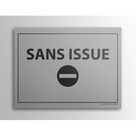 Plaque Interdiction - Gravée Sans Issue - 10x14 cm